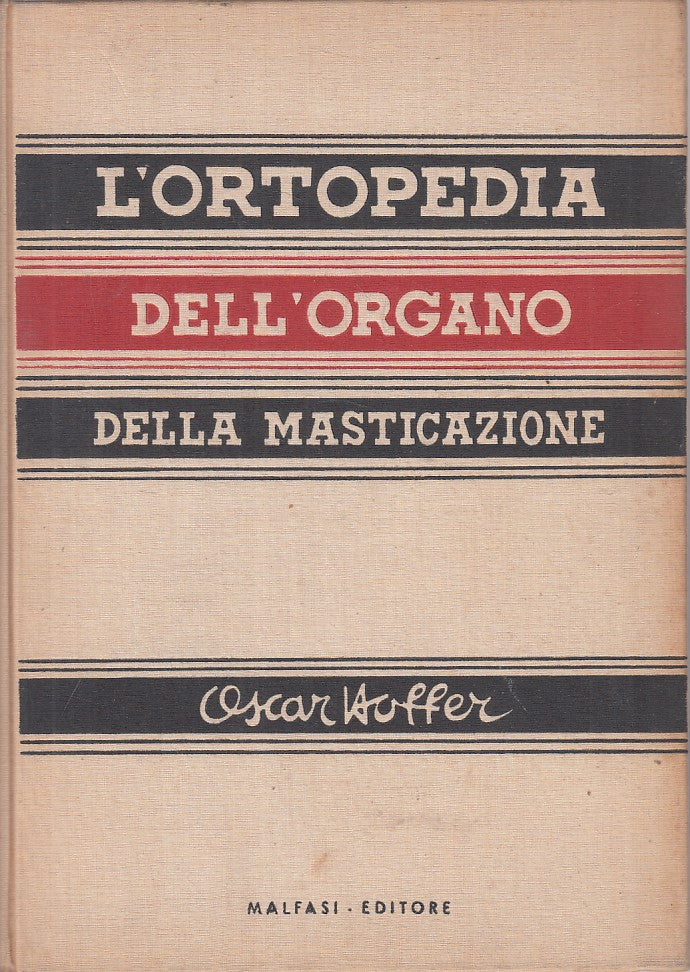 LZ- ORTOPEDIA ORGANO DELLA MASTICAZIONE - HOFFER - MALFASI --- 1949 - C - YFS269