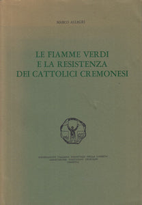 LS- FIAMME VERDI E RESISTENZA CATTOLICI CREMONESI-- CREMONA--- 1985- BS - YFS276
