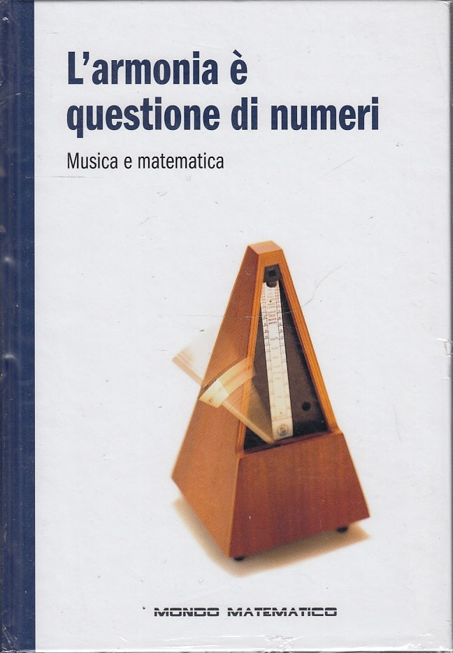 LZ- MONDO MATEMATICO N.11 L'ARMONIA E' QUESTIONE DI NUMERI-- RBA--- 2019- C- YFS