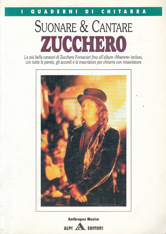 LZ- SUONA & CANTARE ZUCCHERO -- ALPI- CHITARRA MUSICA- 1a ED. - 1992 - B - ZFS30