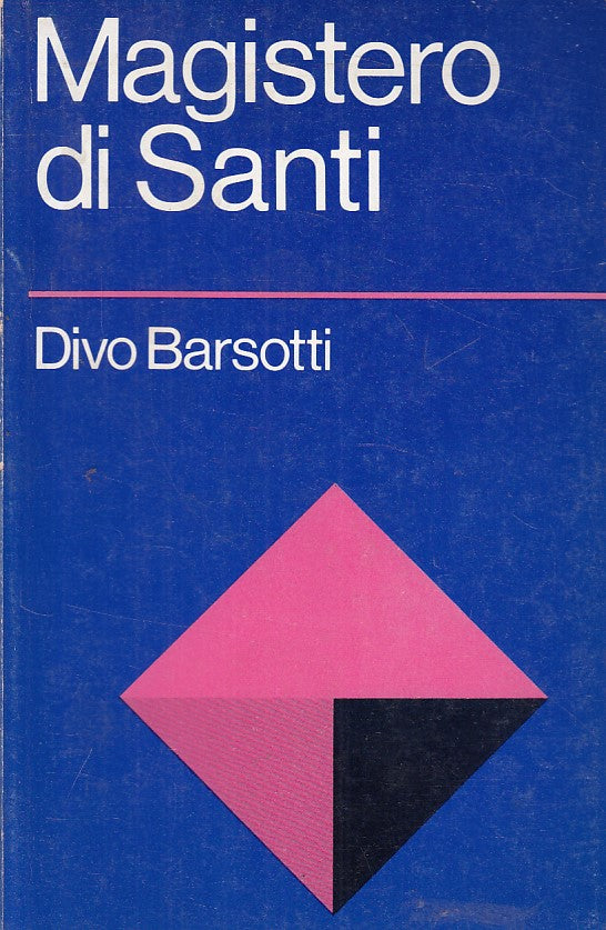 LS- MAGISTERO DI SANTI - DIVO BARSOTTI - A.V.E. - SAGGI -- 1971 - B - ZFS67