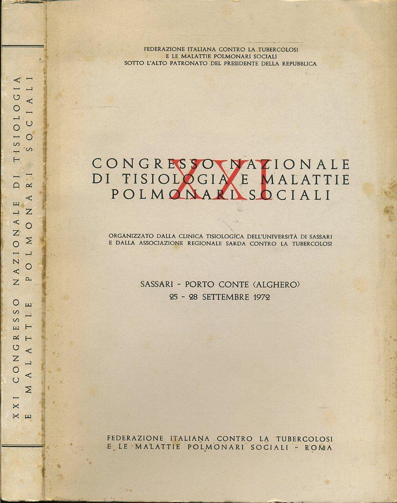 LZ- XXI CONGRESSO NAZIONALE TISIOLOGIA MALATTIE POLMONARI ----- 1972 - B- YFS576