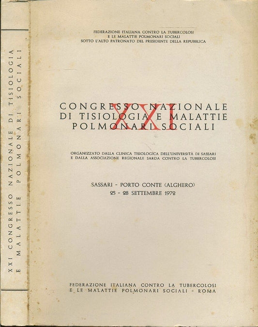 LZ- XXI CONGRESSO NAZIONALE TISIOLOGIA MALATTIE POLMONARI ----- 1972 - B- YFS576