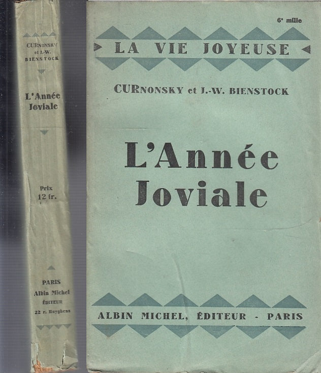 LN- L'ANNEE JOVIALE - CURNONSKY BIENSTOCK - ALBIN MICHEL ED. --- 1928- B- XFS31