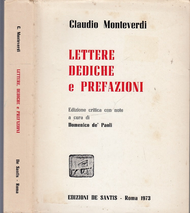 LZ- LETTERE DEDICHE E PREFAZIONI - MONTEVERDI - DE SANTIS --- 1973- B- XFS33
