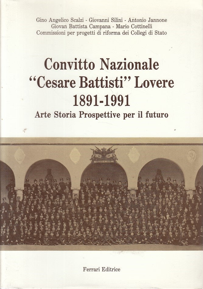 LS- CONVITTO NAZIONALE CESARE BATTISTI LOVERE 1891-- FERRARI--- 1991- BS- ZFS454