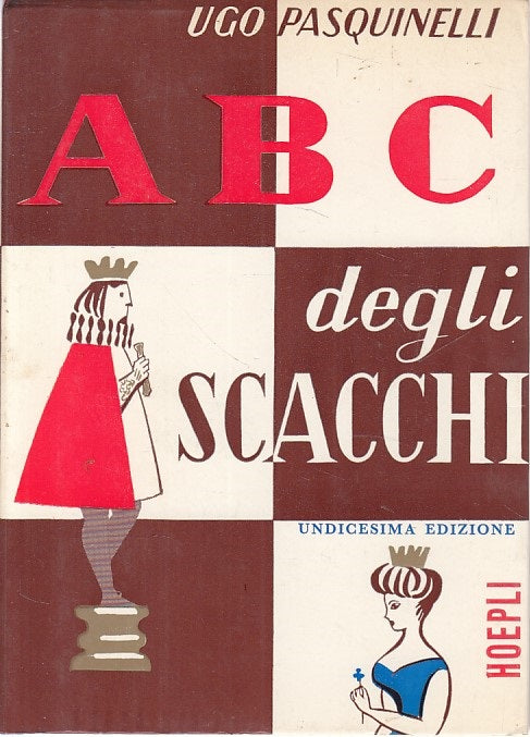 LZ- ABC DEGLI SCACCHI - UGO PASQUINELLI - HOEPLI --- 1982 - B - ZFS454