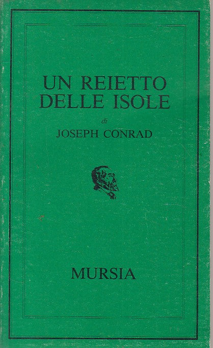 LS- UN REIETTO DELLE ISOLE - JOSEPH CONRAD - MURSIA --- 1979 - B - ZFS243