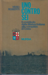 LS- UNO CONTRO SEI - VERO ROBERTI - MURSIA -- 1a ED. - 1977 - CS - YFS194