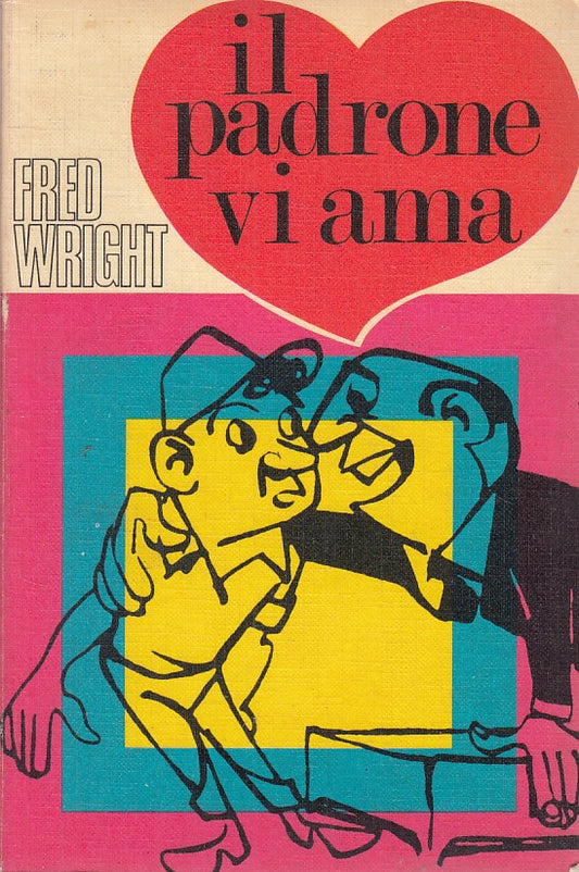 LS- IL PADRONE VI AMA QUADERNI RASSEGNA - WRIGHT - ACCORNERO--- 1972- B - YFS208