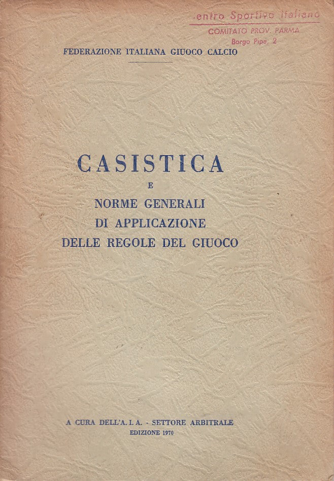LS- CASISTICA NORME GENERALI REGOLE GIUOCO CALCIO-- A.I.A. --- 1970 - B - YFS208
