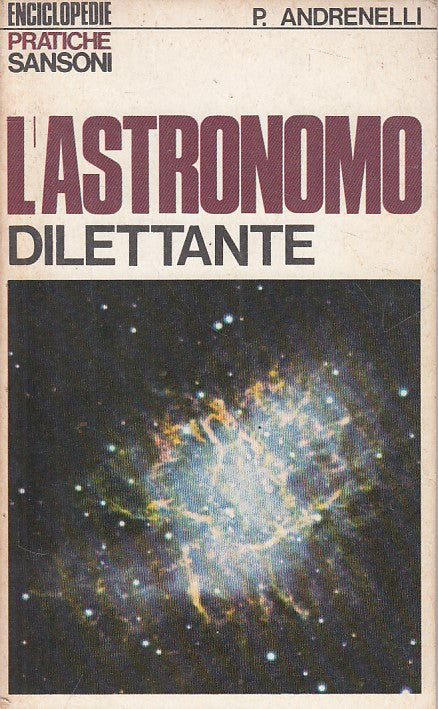 LZ- L'ASTRONOMO DILETTANTE - ANDERNELLI - SANSONI --- 1977 - B - YFS208