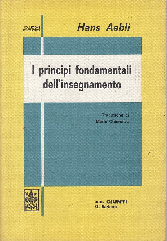 LS- PRINCIPI FONDAMENTALI INSEGNAMENTO - AEBLI - GIUNTI --- 1967 - B - YFS398