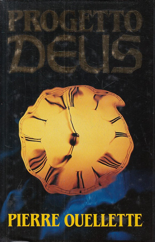 LN- PROGETTO DEUS - PIERRE OUELLETTE - EUROCLUB -- 1 ED. - 1995 - CS - ZFS40