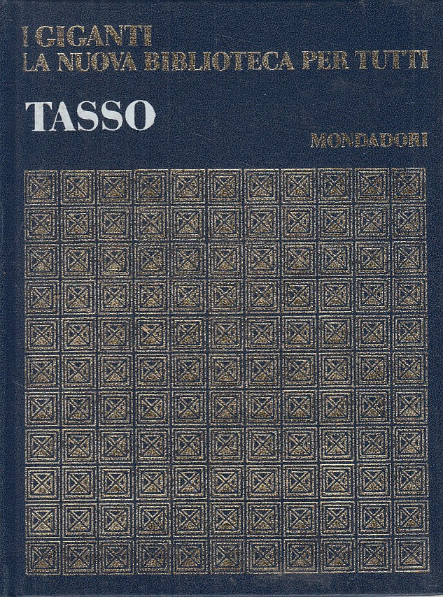 LS- TORQUATO TASSO -- MONDADORI - I GIGANTI -- 1968 - C - YFS591