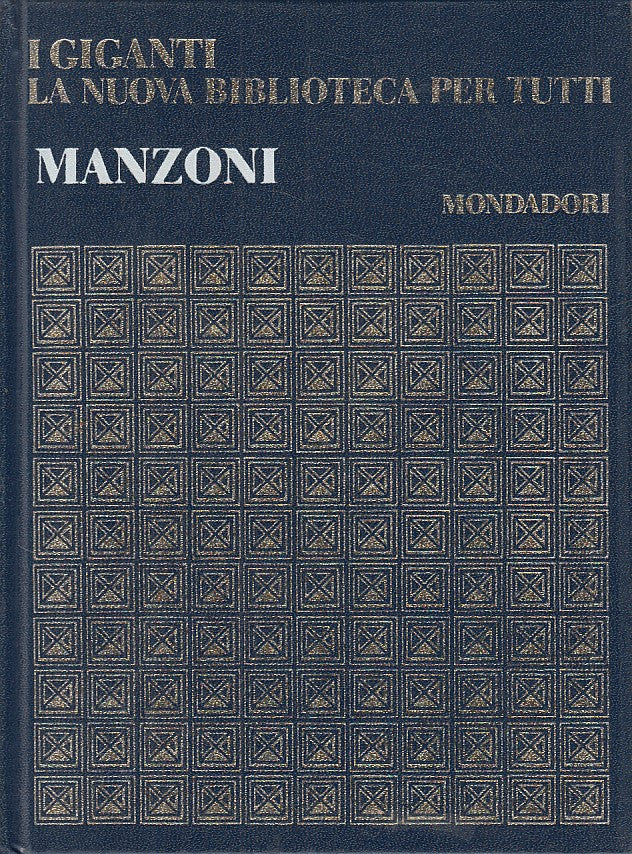 LS- ALESSANDRO MANZONI -- MONDADORI - I GIGANTI -- 1968 - C - YFS591
