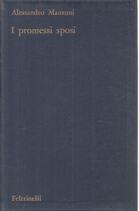 LN- I PROMESSI SPOSI - MANZONI - FELTRINELLI - CLASSICI -- 1960 - BS - –  lettoriletto