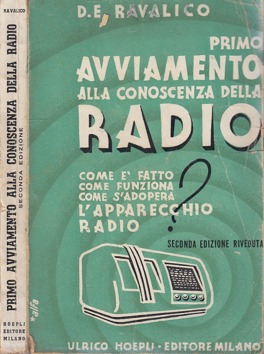 LZ- PRIMO AVVIAMENTO CONOSCENZA DELLA RADIO - RAVALICO- HOEPLI--- 1934- B- XFS55