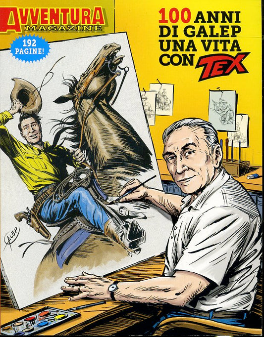 FB- AVVENTURA MAGAZINE 100 ANNI DI GALEPPINI VITA TEX -- BONELLI - 2018 - B- QGX