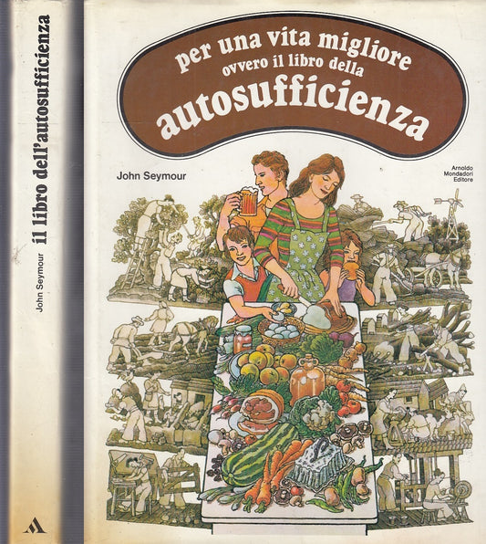 LZ- PER UNA VITA MIGLIORE AUTOSUFFICIENZA- SEYMOUR- MONDADORI--- 1983- CS-YFS706