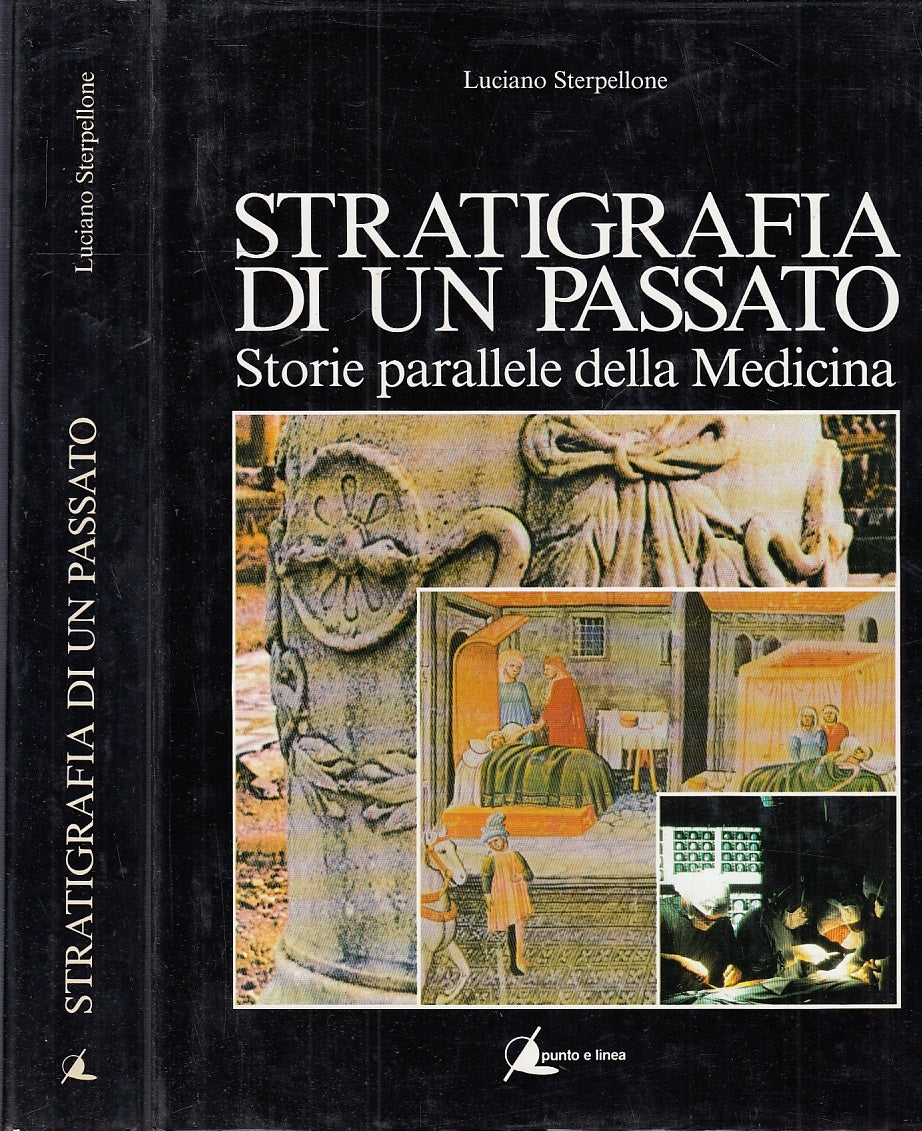 LQ- STRATIGRAFIA DI UN PASSATO MEDICINA - STERPELLONE ---- 1990 - CS - YFS707