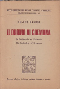 LS- IL DUOMO DI CREMONA - FELICE ZANONI - CREMONA --- 1955 - B - ZFS399
