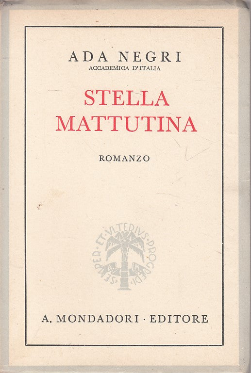 LN- STELLA MATUTTINA - ADA NEGRI - MONDADORI --- 1941 - B - ZFS44