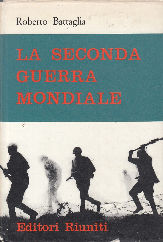 LS- LA SECONDA GUERRA MONDIALE - BATTAGLIA - RIUNITI --- 1961 - CS - ZFS631