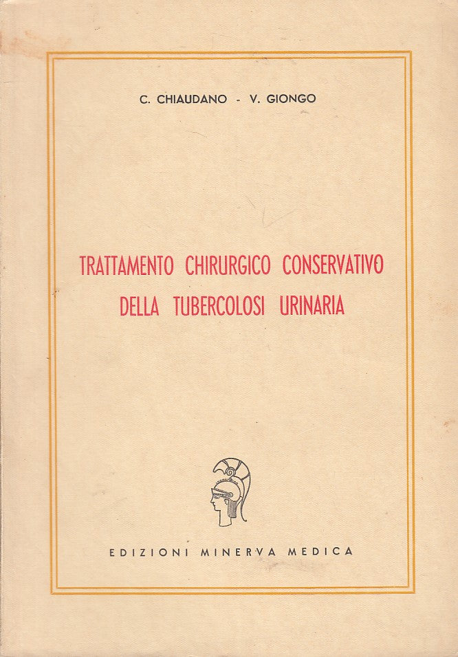 LZ- TRATTAMENTO CHIRURGICO TUBERCOLOSI URINARIA -- MINERVA --- 1958 - B - ZFS180