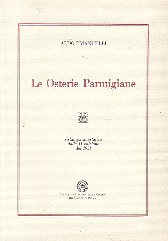 LS- LE OSTERIE PARMIGIANE - ALDO EMANUELLI - PARMA --- 1990 - B - ZFS84
