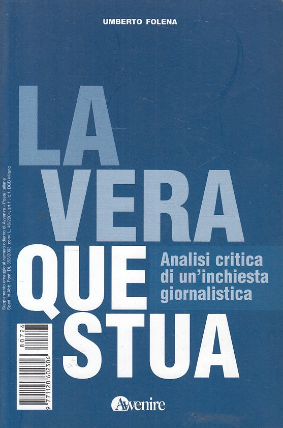 LS- LA VERA QUESTUA ANALISI CRITICA - FOLENA - AVVENIRE --- 2003 - B - YFS321