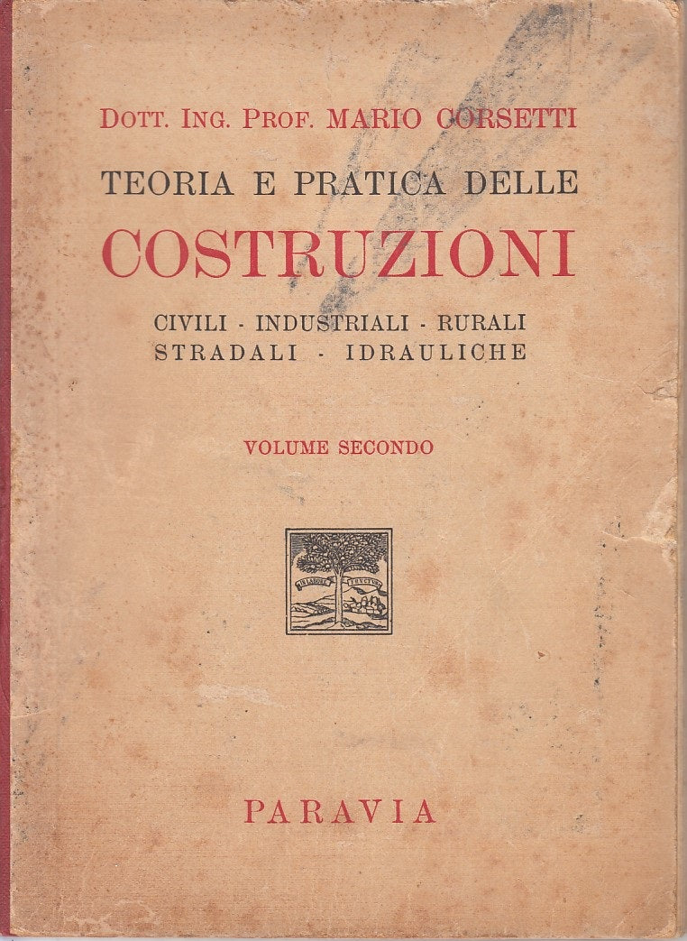 LZ- TEORIA PRATICA COSTRUZIONI VOL.2 - CORSETTI - PARAVIA --- 1956 - B - YFS191