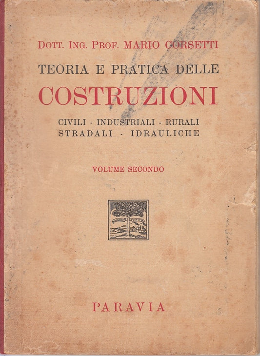 LZ- TEORIA PRATICA COSTRUZIONI VOL.2 - CORSETTI - PARAVIA --- 1956 - B - YFS191