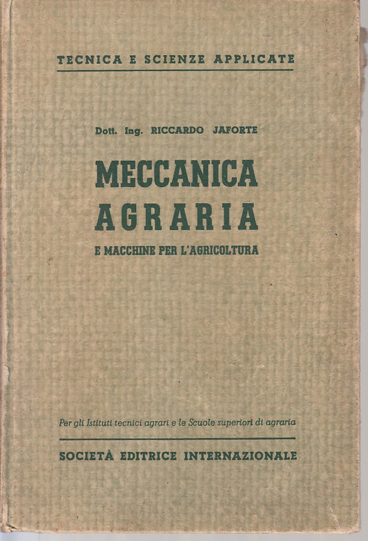 LZ- MECCANICA AGRARIA MACCHINE AGRICOLTURA - JAFORTE - SEI --- 1957 - C - YFS191