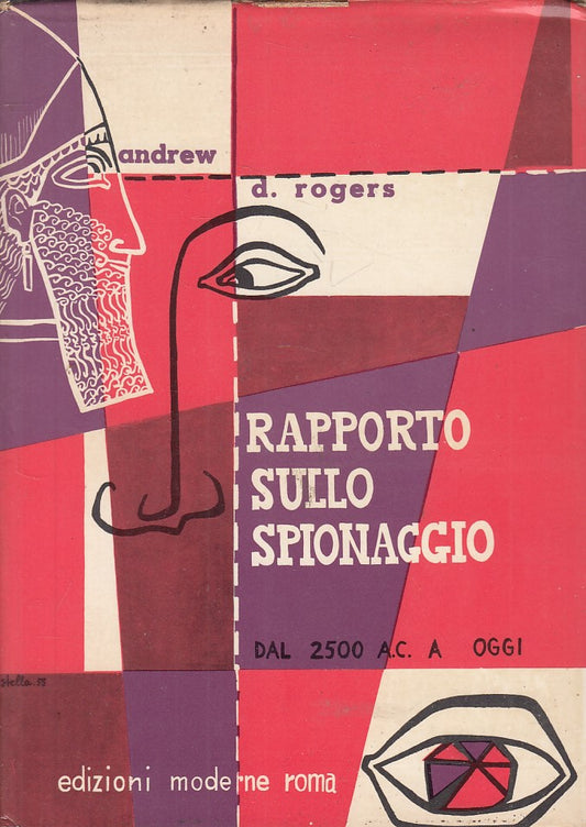 LS- RAPPORTO SULLO SPIONAGGIO DAL 2500 A.C.- ROGERS- ROMA --- 1959 - CS - YFS191