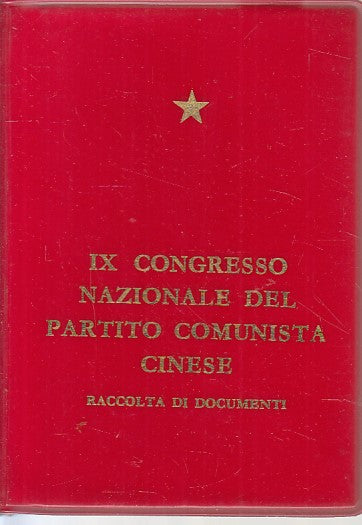 LS- IX CONGRESSO NAZIONALE PARTITO COMUNISTA CHINESE-- PECHINO--- 1969- B-YFS329