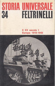 LS- IL XX SECOLO I EUROPA 1918/45 -- FELTRINELLI - STORIA -- 1960 - B - YFS606