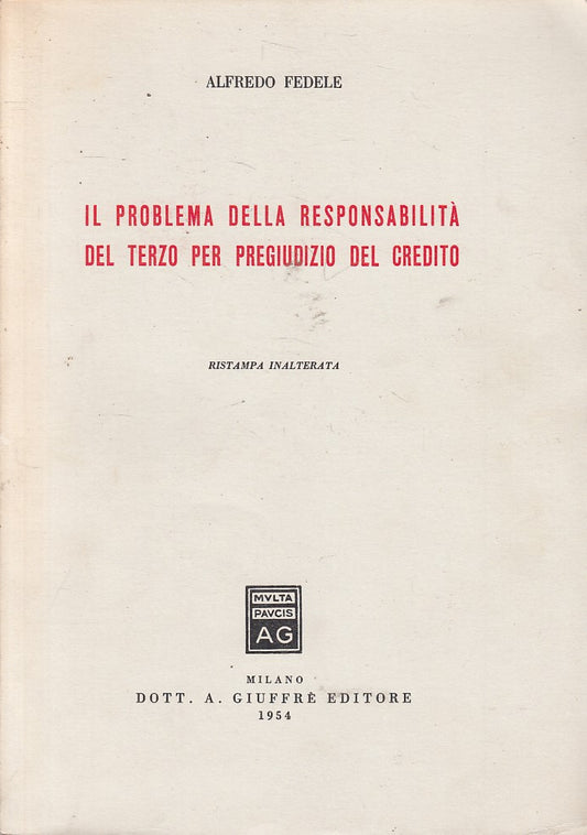 LZ- PROBLEMA RESPONSABILITA' PREGIUDIZIO CREDITO-- GIUFFRE' --- 1954 - B - ZFS90