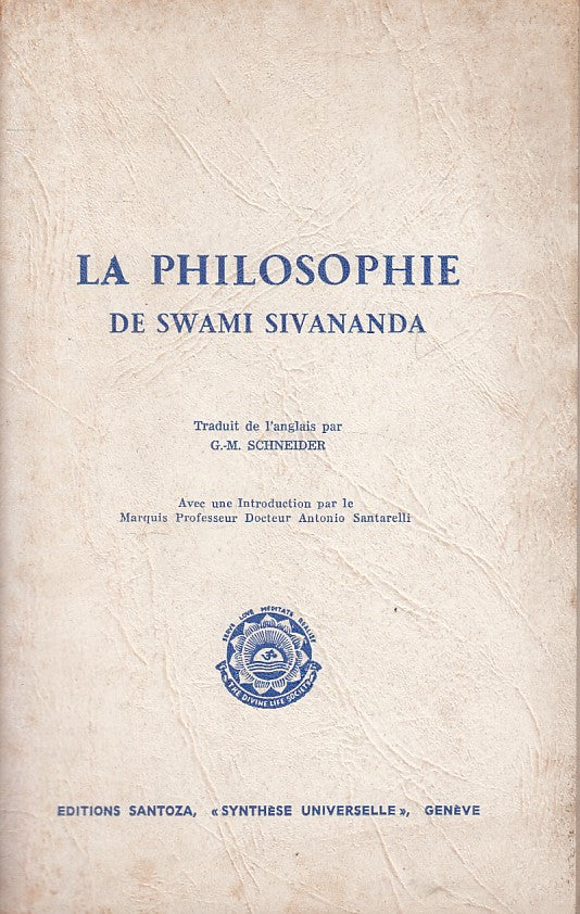 LS- LA PHILOSOPHIE DE SWAMI SIVANANDA FRANCESE -- GENEVE --- 1970 - S - ZFS468