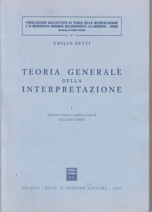 LZ- TEORIA GENERALE INTERPRETAZIONE I - BETTI - GIUFFRE' --- 1990 - B - ZFS398