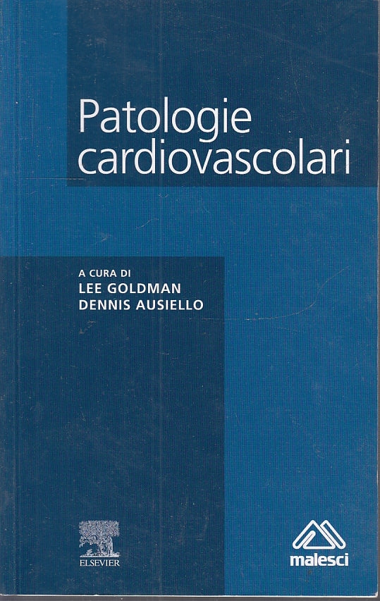 LQ- PATOLOGIE CARDIOVASCOLARI - GOLDMAN AUSIELLO - MALESCI --- 2010- B- YFS552