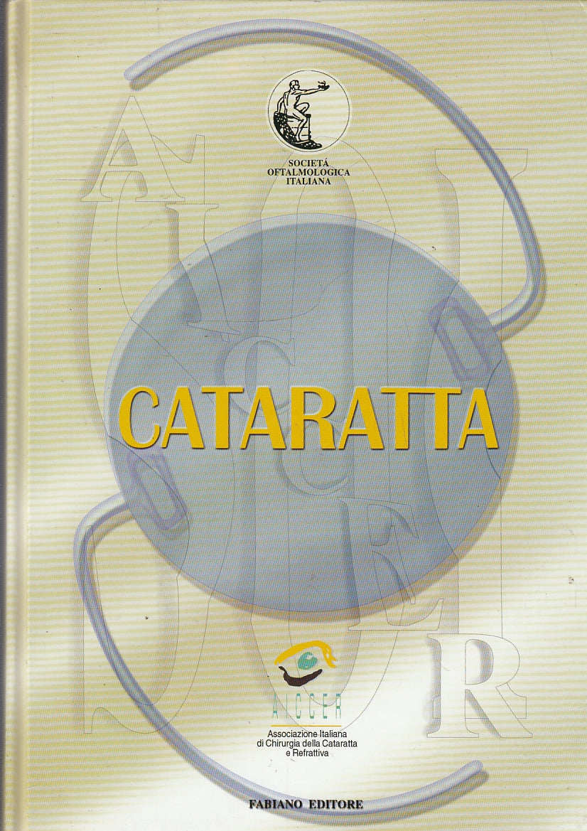 LQ- CATARATTA FISIOPATOLOGIA DEL CRISTALLINO -- FABIANO --- 1999 - C - ZFS356