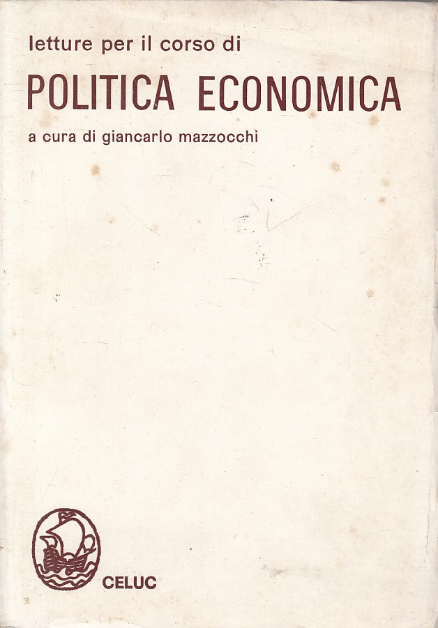 LS- LETTURE CORSO DI POLOTICA ECONOMICA - MAZZOCCHI - CEUC --- 1969 - B - ZFS58