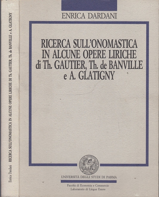 LS- RICERCA SULL'ONOMASTICA OPERE LIRICHE - DARDANI- PARMA --- 1988- B- WPR