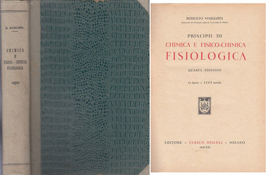 LZ- PRINCIPI DI CHIMICA E FISIO CHIMICA FISIOLOGICA-- HOEPLI --- 1943 - C - YFS7