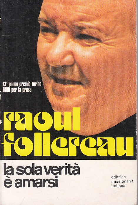 LS- LA SOLA VERITA' E' AMARSI - RAOUL FOLLEREAU - EMI --- 1975 - B - YFS35