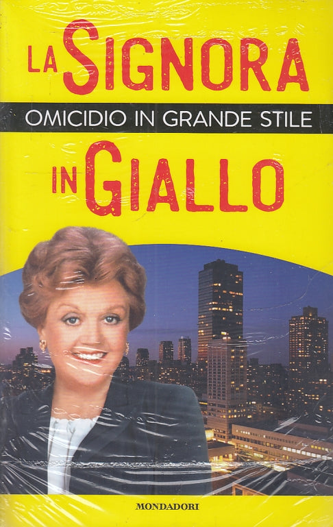 LG- LA SIGNORA IN GIALLO OMICIDIO IN GRANDE STILE-- MONDADORI--- 2019- B- YFS