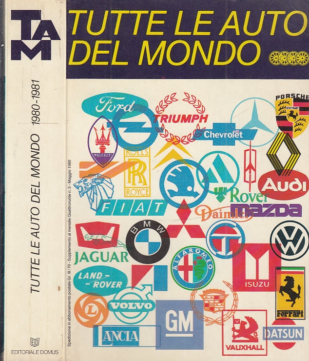 LZ- TUTTE LE AUTO DEL MONDO QUATTRORUOTE -- EDITORIALE DOMUS --- 1990 - B- XFS41