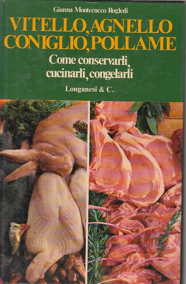 LZ- VITELLO AGNELLO CONIGLIO POLLAME CONSERVARE-- LONGANESI--- 1977 - C - YFS330