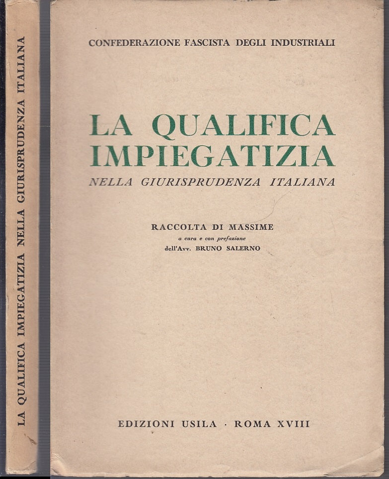 LS- LA QUALIFICA IMPIEGATIZIA GIURISPRUDENZA ITALIANA FASCISMO----- 1940- B-XFS2